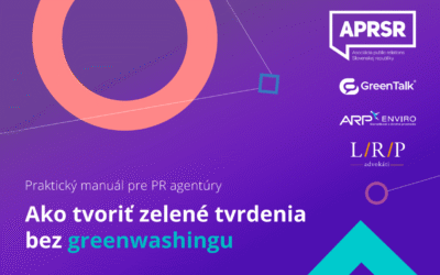 Najskôr dôkaz, potom claim. APRSR prináša praktický manuál k zelenej komunikácii